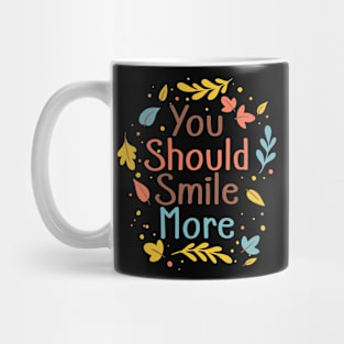 You Should Smile More Psychiatrist Psychologist Mug